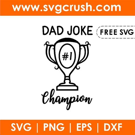 Download Free Dad joke champion svg Cut Images